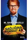 Sağlığına Format At
