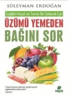 Sağlıklı Hayat ve Temiz Bir Gelecek İçin Üzümü Yemeden Bağını Sor