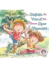 Sağlıklı Vücut Spor Yapmalı! - Kendine Yardımcı Ol
