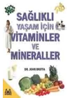 Sağlıklı Yaşam İçin Vitaminler ve Mineraller