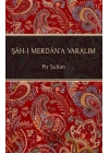 Şah-ı Merdan’a Varalım