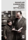 Sahaflar Çarşısı’nda Görüp İşittiklerim