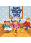 Sahiku Çocuklarla Arkadaş Olmak İstiyor