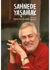 Sahnede Yaşamak - Rutkay Aziz ile Söyleşi