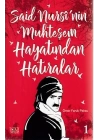 Said Nursinin Muhteşem Hayatından Hatıralar 1