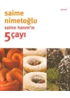 Saime Hanımın 5 Çayı