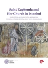 Saint Euphemia and Her Church in Istanbul
