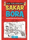 Sakar Bora 1 - Nereden Pörtledi Bu Sivilceler?