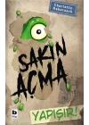 Sakın Açma Yapışır!