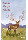Sakın Oraya Gitme