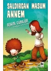 Saldırgan Masum Annem
