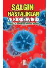 Salgın Hastalıklar ve Koronavirüs: Covid-19 Hakkında Önemli Bilgiler