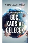 Salgının Gölgesinde Güç, Kaos ve Gelecek