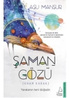 Şaman Gözü