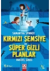 Samantha Spınner-Kırmızı Şemsiye Ve Süper Gizli Planlar