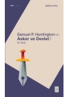 Samuel P. Huntington’ın Asker ve Devlet’i