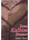Sana Kalbim Emanet
