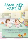 Sana Kek Yaptım