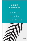 Sanat Bizim Neyimize