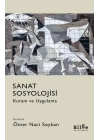 Sanat Sosyolojisi - Kuram ve Uygulama