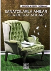 Sanatçılarla Anılar Geride Kalanlar