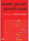 Sanatın Günceli Güncelin Sanatı