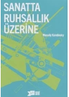 Sanatta Ruhsallık Üzerine