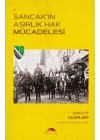 Sancakın Asırlık Hak Mücadelesi