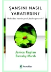 Şansını Nasıl Yaratırsın?