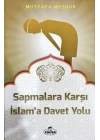 Sapmalara Karşı İslama Davet Yolu