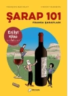 Şarap 101 - Fransa Şarapları