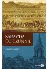 Sarayda Üç Uzun Yıl