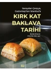 Saraydan Çarşıya, Gaziantep’ten İstanbul’a Kırk Kat Baklava Tarihi