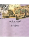 Şark Seyahati - İstanbul 1911