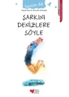 Şarkını Denizlere Söyle