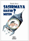 Şaşırmaya Hazır Mısın?