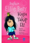 Şaşkın Ellie Belly - Kuşu Takip Et