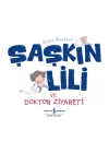 Şaşkın Lili ve Doktor Ziyareti