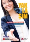 Satıştan Ziyade - Yaklaşım