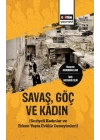 Savaş,Göç Ve Kadın (Suriyeli Kadınlar Ve Erken Yaşta Evlilik Deneyimleri)