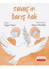 Savaş’ın Barış Hali