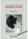 Savaşın Küllerinden Doğan Soprano Remziye Alper