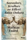 Savaşları, Kralları ve Filleri Anlat Onlara