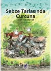 Sebze Tarlasında Curcuna