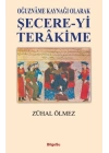 Şecere-Yi Terakime - Oğuzname Kaynağı Olarak