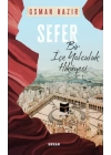 Sefer Bir İçe Yolculuk Hikayesi