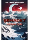 Şehadet – Vatan İçin