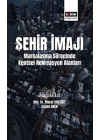 Şehir İmajı Markalaşma Sürecinde Kentsel Rekreasyon Alanları Tatmini