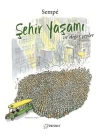 Şehir Yaşamı ve Diğer Şeyler