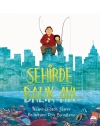 Şehirde Balık Avı